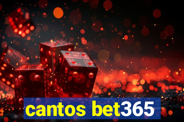 cantos bet365